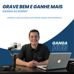 Grave Bem e Ganhe Mais | GangaAcademy - Aprenda a Gravar vídeos que vendem, mesmo sem experiência