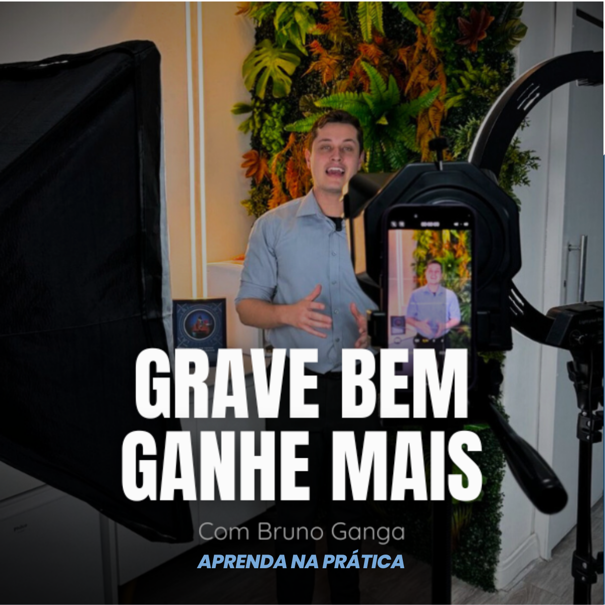 Grave Bem e Ganhe Mais | GangaAcademy - Aprenda a Gravar vídeos que vendem, mesmo sem experiência