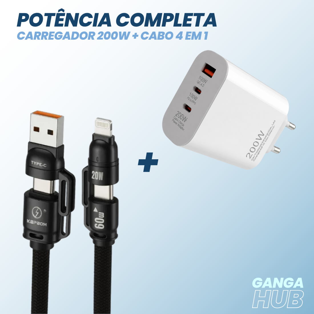 Carregador de 200w + Cabos 4 em 1