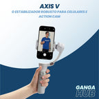 Axis V - O Estabilizador Robusto para Celulares e Action Cam