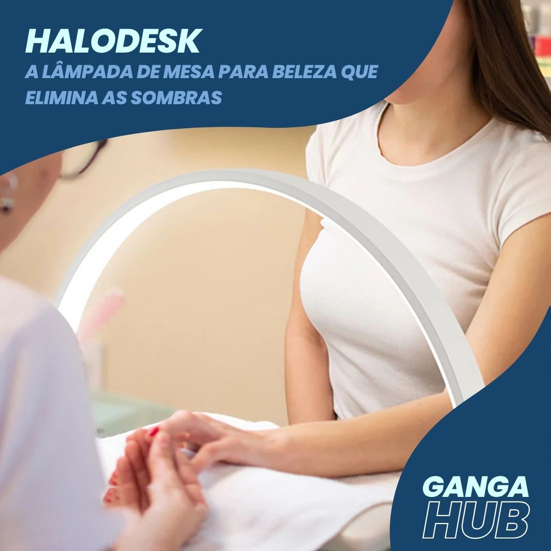 HaloDesk - A Lâmpada de Mesa para Beleza que Elimina as Sombras.